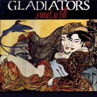 The Gladiators - Sweet So Till